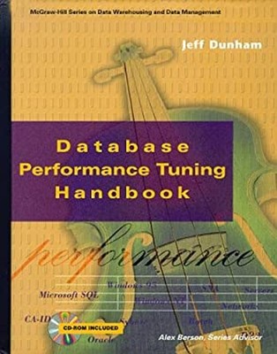 Database Performance Tuning Handbuch Compact Disc Jeff Dunham