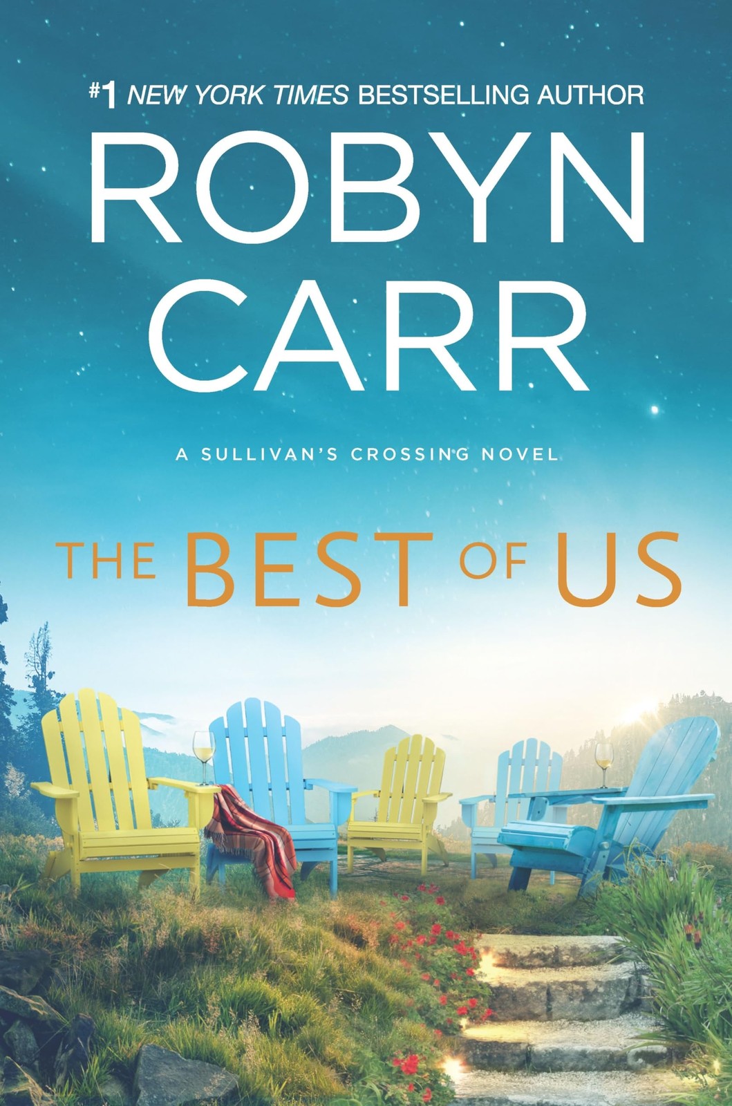 The Best of Us: A Sullivan�s Crossing novel and the inspiration for the by Carr