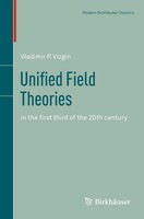 Unified Field Theories | In The First Third Of The 20Th Century | Vizgin | Buch