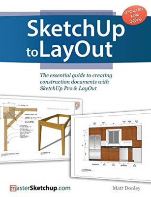 Sketchup to Layout - Paperback NEW Donley, Matt 04/07/2015