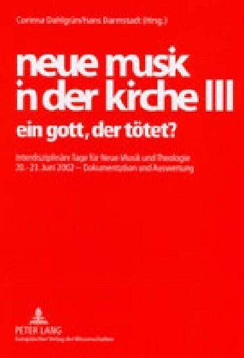 Thumbnail - Neue Musik In Der Kirche Iii | Corinna Dahlgrün (u. A.) | Deutsch |