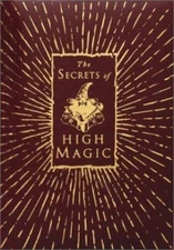 The Secrets of High Magic - hardcover, Francis Melville, 9780764155352