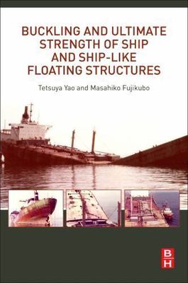 Buckling and Ultimate Strength of Ship and Ship-like Floating Structures, Pap...