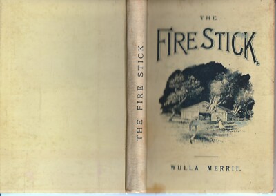 QLD SHEARERS , THE FIRE STICK , INCIDENTS IN THE SHEARERS STRIKE , 1896 , SCARCE