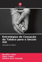 Nandita Yadav (U. A.) | EstratéGias De CessaçãO Do Tabaco Para O SéCulo Xxi
