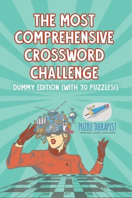 Puzzle Therapist | The Most Comprehensive Crossword Challenge Dummy Edition...