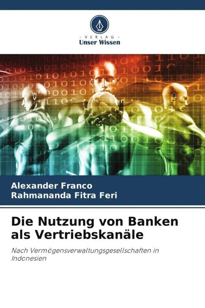 Alexander Franco (U. A.) | Die Nutzung Von Banken Als VertriebskanäLe | Buch-image