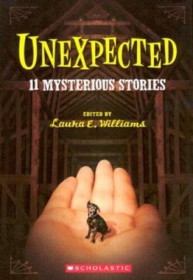Unexpected: Eleven Mysterious Stories - Paperback By Williams, Laura E. - GOOD