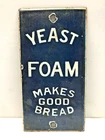Vintage 6.25"x3.25" Yeast Foam Bread Porcelain Door Push Pull Enamel Sign