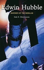 Edwin Hubble: Mariner of the Nebulae by G. E. Chrisitanson Hardback Book The