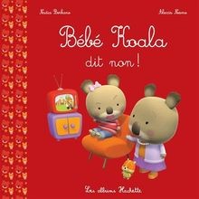 Bébé Koala. Bébé Koala dit non !  von Berkane, Nadia | Buch | Zustand gut