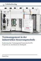 Daniel Penz | Testmanagement In Der Industriellen Steuerungstechnik | Buch