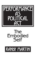 Randy Martin | Performance As Political Act | Buch | Englisch (1990) | Gebunden