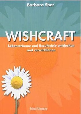 Wishcraft ~ Barbara Sher ~  9783980920407