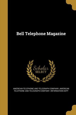American Telephone a - Bell Telephone Magazine - New paperback or soft - X555z