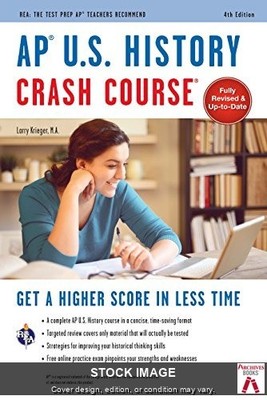 AP  U.S. History Crash Course, 4th Ed., Book + Online: Get a Higher Score in Les