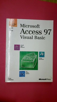 136981 MICROSOFT ACCESS 97 VISUAL BASIC - SCHRITT FÜR SCHRITT