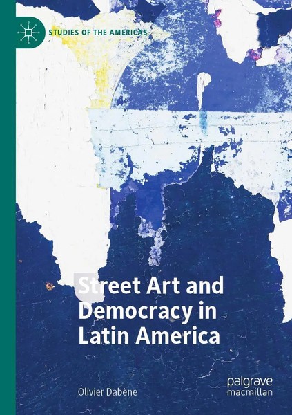Olivier DabèNe | Street Art And Democracy In Latin America | Taschenbuch (2020)-image