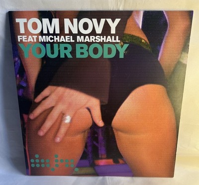 Tom Novy feat MICHAEL MARSHALL - Your Body - 2005 UK 3-track 12'' Vinyl Single