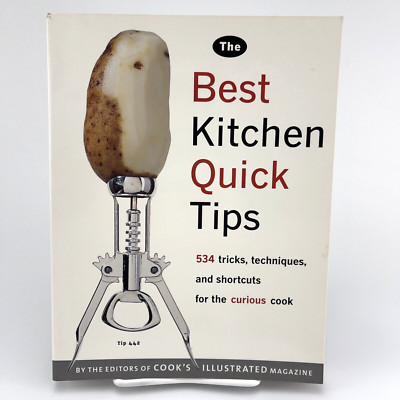 The Best Kitchen Quick Tips: 534 Tricks, Techniques, and Shortcuts Paperback