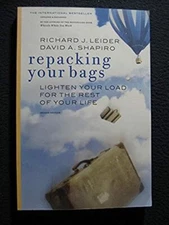 Repacking Your Bags: Lighten Your Load for the Rest of Your Life [Jun 15, 2002..