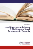 Ambrose Kessy | Local Government Reforms & Challenges Of Local Governance In...