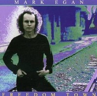 Mark Egan - Freedom Town CD