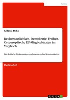Rechtsstaatlichkeit, Demokratie, Freiheit. OsteuropäIsche Eu-Mitgliedstaaten...