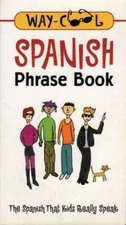 Spanish Phrase Book (The Spanish That Kids Really Speak) - Paperback - GOOD