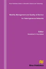 Mobility Management And Quality-Of-Service For Heterogeneous Networks