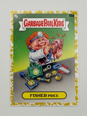 2024 Topps Series 1 Garbage Pail Kids at Play #45a Fisher Price Gold 41/50 GPK