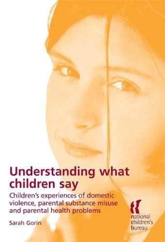 Understanding What Children Say: Children's Experience of Domest - Picture 1 of 1