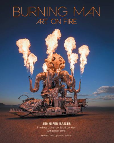 Burning Man: Art on Fire : Revised and Updated Edition by Jennifer Raiser ...