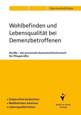 Wohlbefinden und Lebensqualität bei Demenzbetroffenen Elke Kirchhoff-Rode
