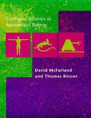 Intelligent Behavior in Animals and Robots (Complex Adaptive Systems)