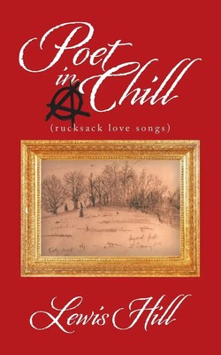 Lewis Hill | Poet in a Chill | Taschenbuch | Englisch (2019) | AuthorHouse UK