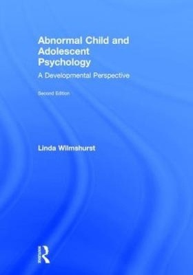 Abnormale Kinder- und Jugendpsychologie: Eine Entwicklungsperspektive, Zweite