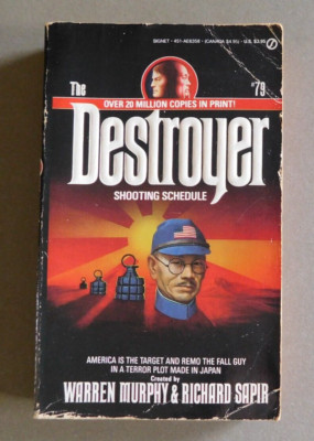 The Destroyer #79 : Shooting Schedule - by Warren Murphy - 1990 paperback