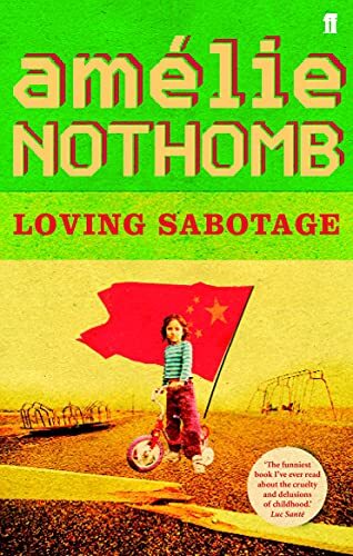 Loving Sabotage by Amlie Nothomb, Andrew Wilson - 9780571226634 - Image 7