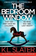 K L Slater The Bedroom Window (Taschenbuch) (US IMPORT)