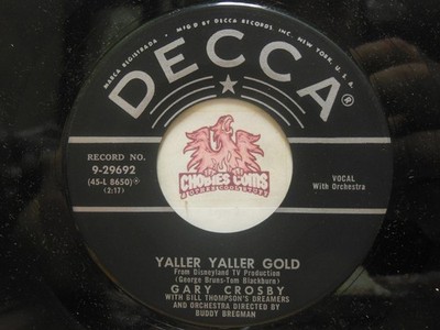 Gary Crosby   Yaller Yaller Gold / Give Me A Band And My Baby, 45 RPM NM (30Q)