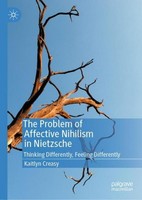 The Problem Of Affective Nihilism In Nietzsche Kaitlyn Creasy