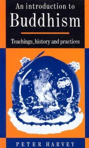 An Introduction to Buddhism: Teachings, History and Practices (Introducti - GOOD