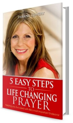 ''5 Easy Steps to Life Changing Prayer'' is a Game Changer for your Prayer Life!
