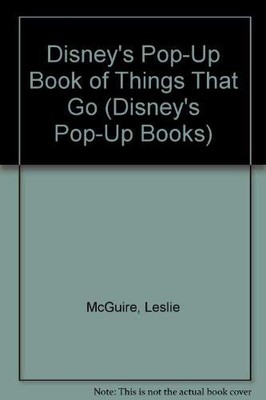 Disney's Pop-Up Book of Things That Go