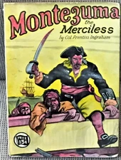 Col Prentiss Ingraham / MONTEZUMA THE MERCILESS 1930