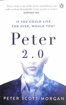 Peter 2.0: Der Menschliche Cyborg Taschenbuch Peter Scott-Morgan