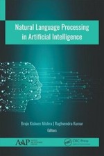 Natural Language Processing in Artificial Intelligence by Brojo Kishore Mishra