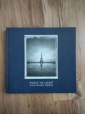 Paris im Licht , Bildband von Christopher Thomas , 2014 , fa3