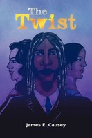 James E. Causey | The Twist | Taschenbuch | Englisch (2011) | Xlibris
